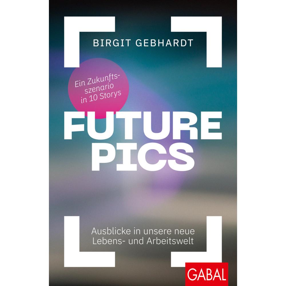 Future Pics, Sachbücher von Birgit Gebhardt