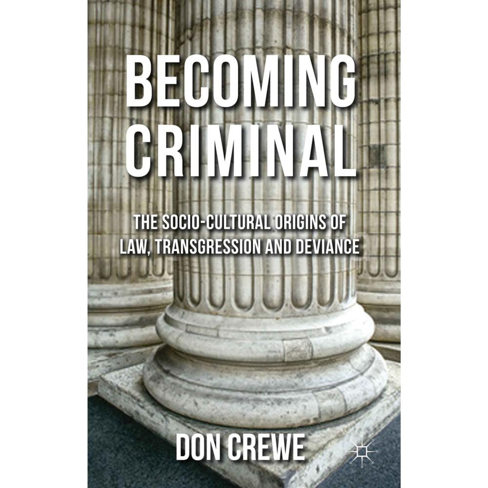 Becoming Criminal, Fachbücher von D. Crewe