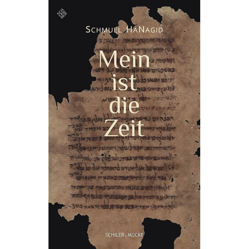 Mein ist die Zeit, Belletristik von Schmuel HaNagid