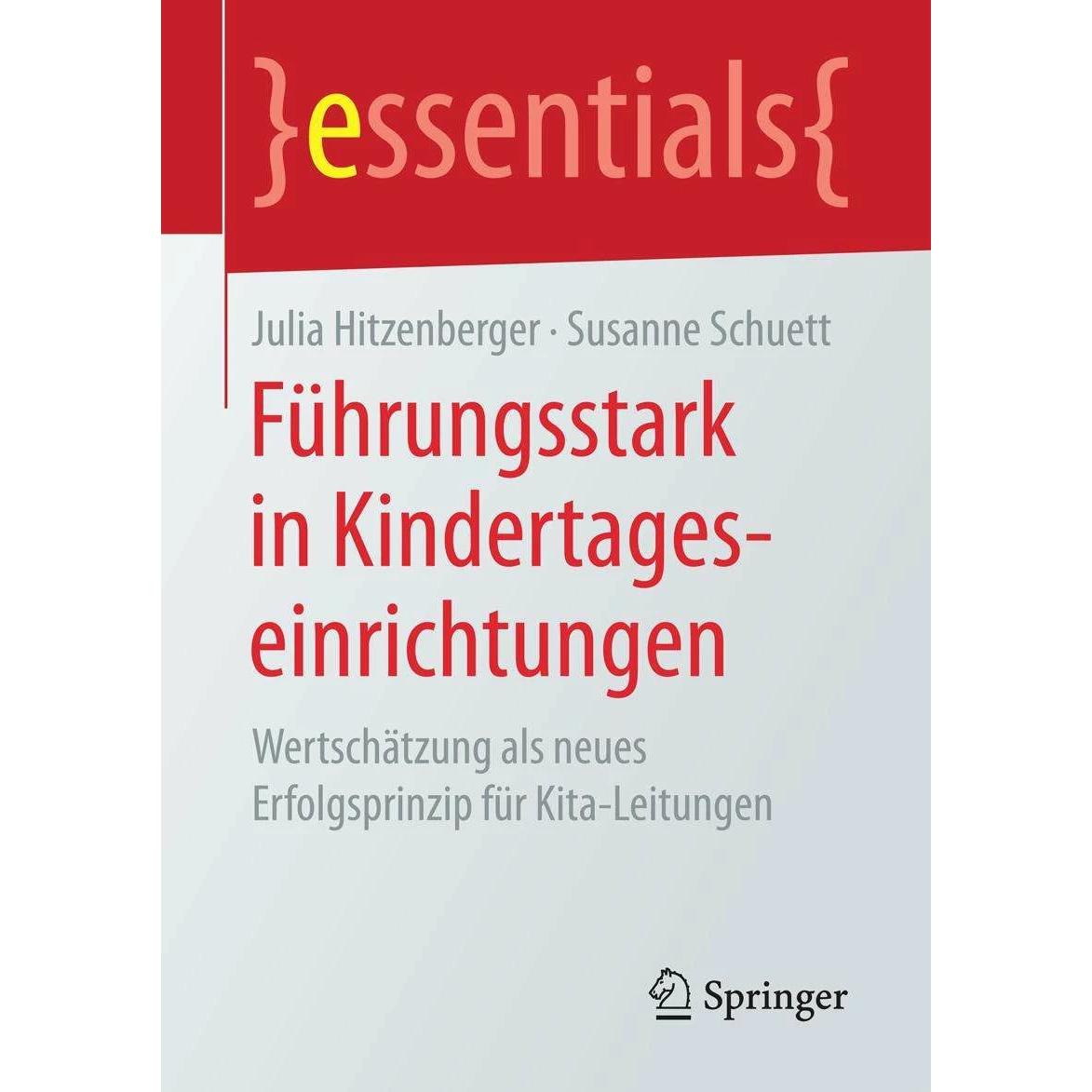 Führungsstark in Kindertageseinrichtungen, Fachbücher von Susanne Schuett, Julia Hitzenberger