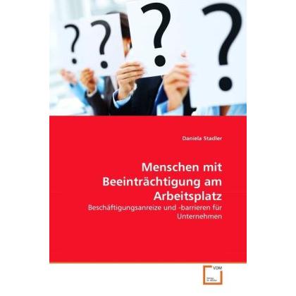 Menschen mit Beeinträchtigung am Arbeitsplatz, Fachbücher von Daniela Stadler
