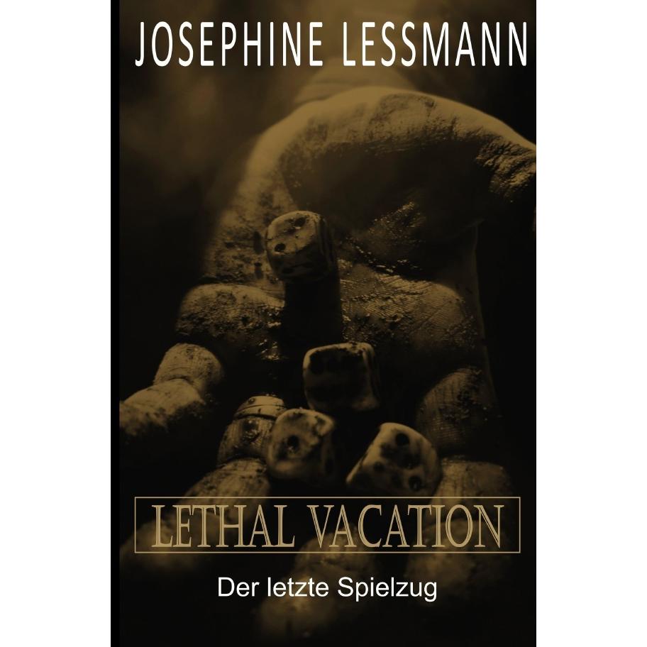 Lethal Vacation, Belletristik von Josephine Lessmann