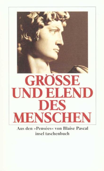 Produktbild Grösse und Elend des Menschen (Deutsch, Blaise Pascal, 2007)