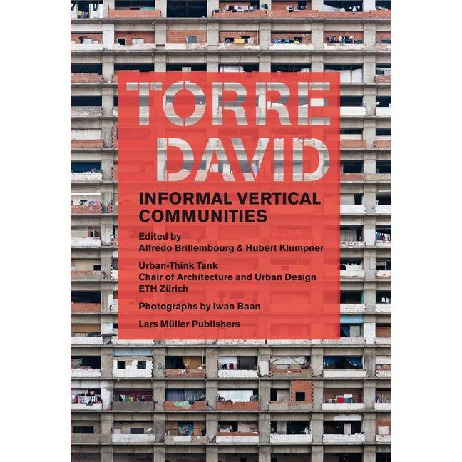 Torre David, Sachbücher von Hubert Klumpner, Alfredo Brillembourg