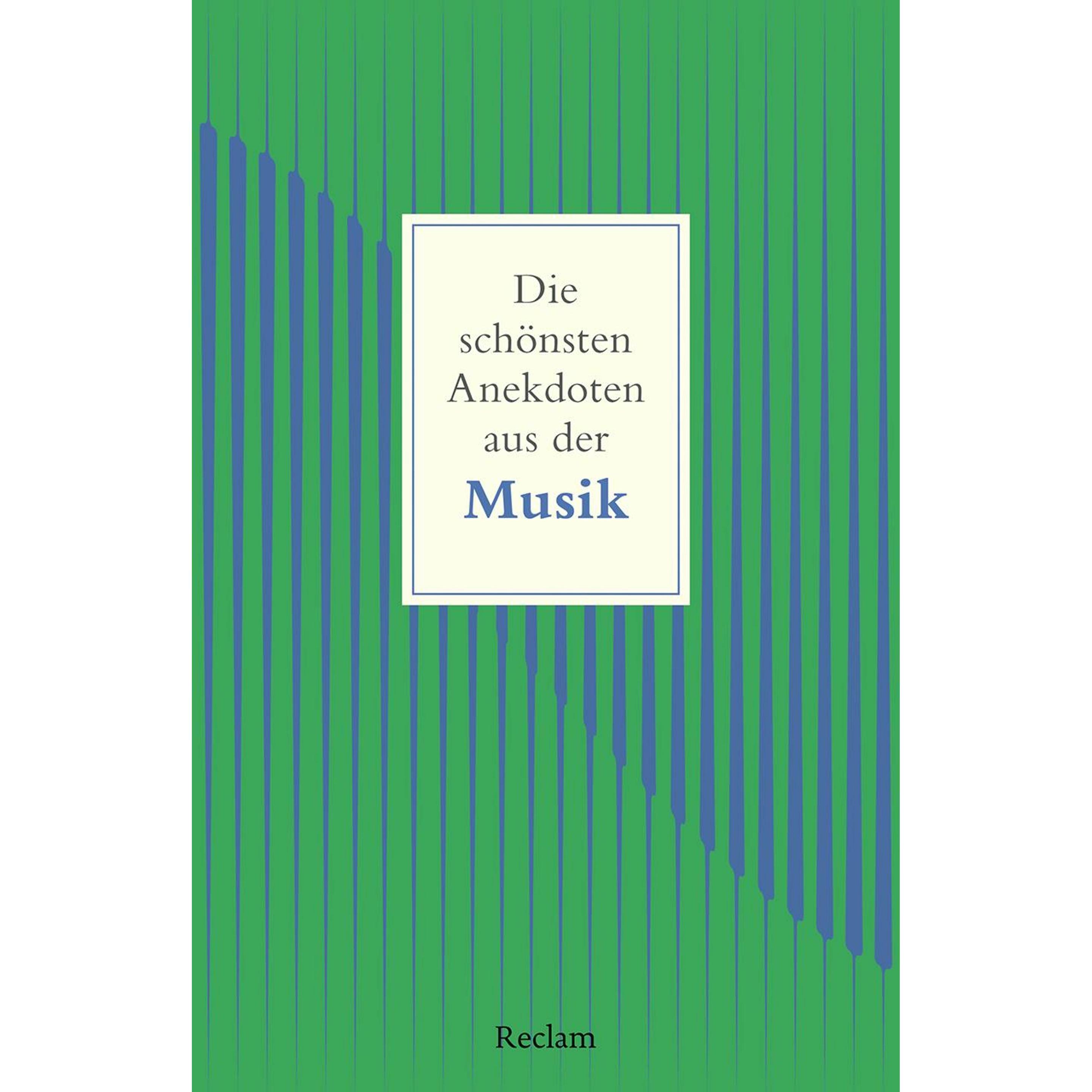 Die schönsten Anekdoten aus der Musik, Sachbücher von Rolf Wehmeier, Friederike C. Raderer