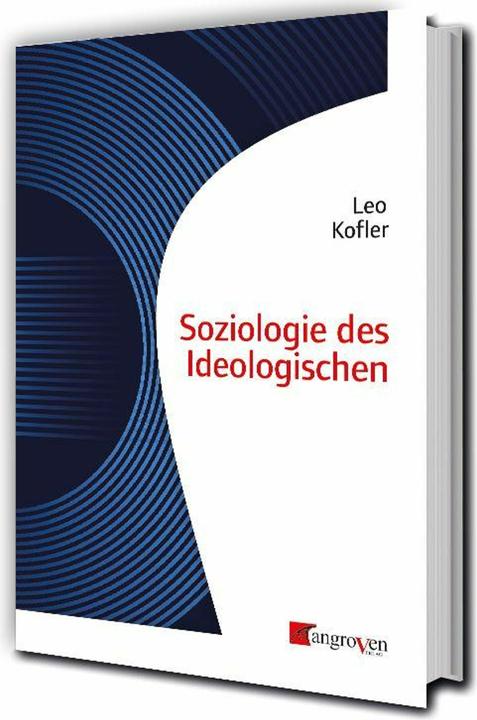 Soziologie des Ideologischen (Deutsch, Leo Kofler, 2025)