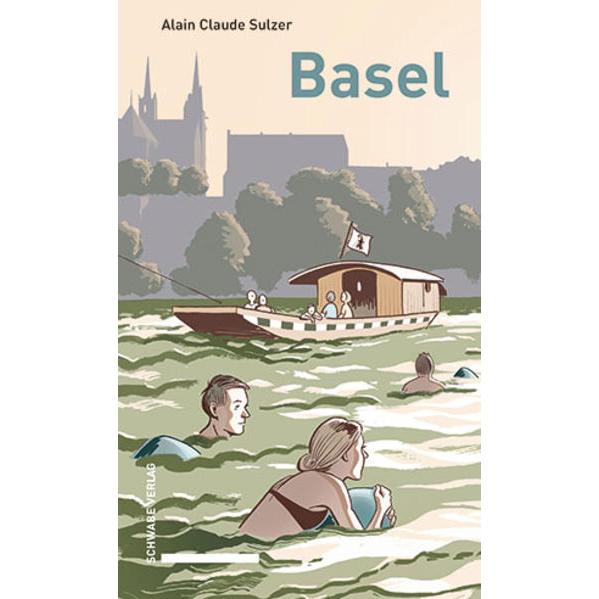 Basel, Belletristik von Alain Claude Sulzer