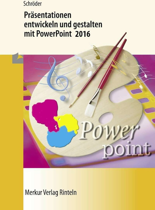 Produktbild Merkur Präsentationen entwickeln und gestalten mit PowerPoint 2016 (Deutsch, Marion Schröder, 2017)