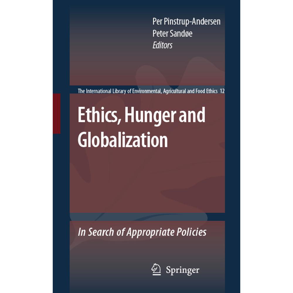 Ethics, Hunger and Globalization, Fachbücher von Per Pinstrup-Andersen, Peter Sandøe