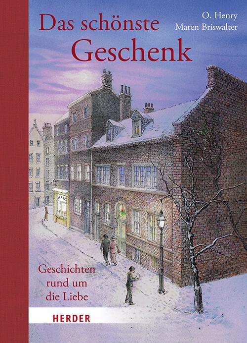 Produktbild Das schönste Geschenk. Geschichten rund um die Liebe (Deutsch, O. Henry, 2021)