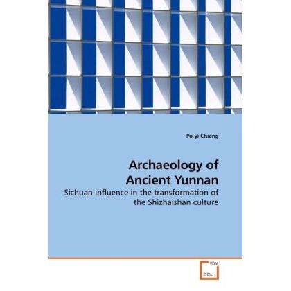 Thumbnail - Archaeology of Ancient Yunnan, Fachbücher