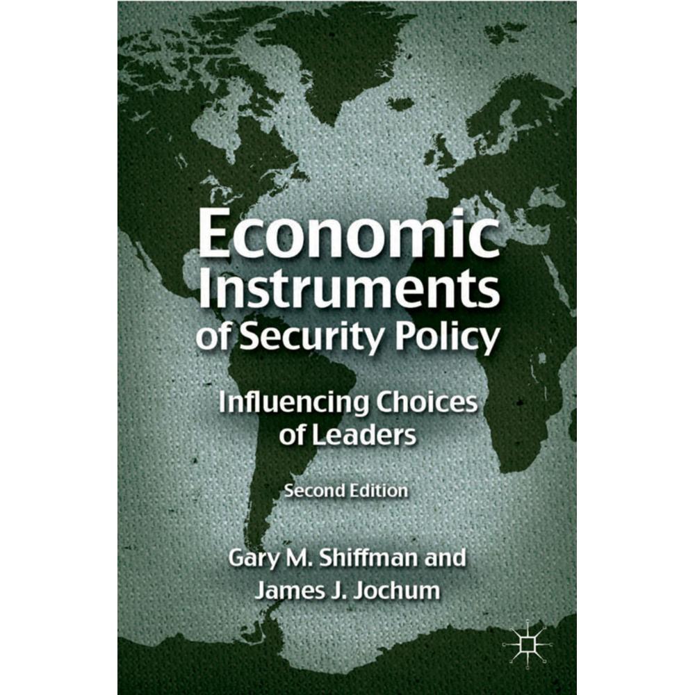 Economic Instruments of Security Policy, Fachbücher von Gary M. Shiffman