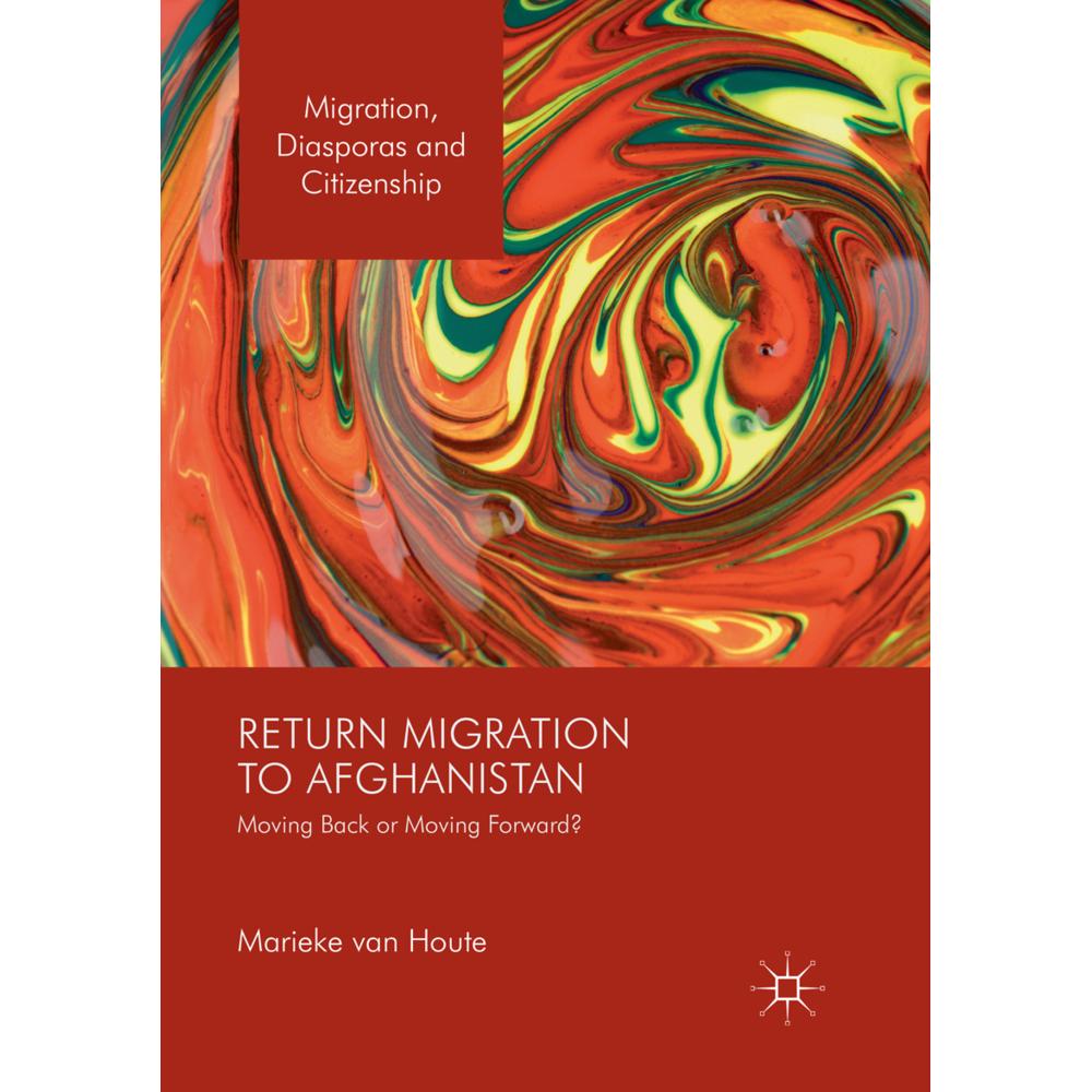 Return Migration to Afghanistan, Fachbücher von Marieke van Houte