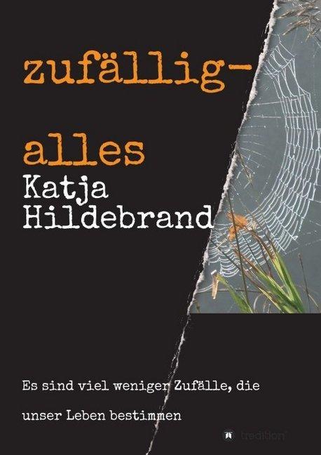 Produktbild zufällig-alles (Deutsch, Katja Hildebrand, 2017)