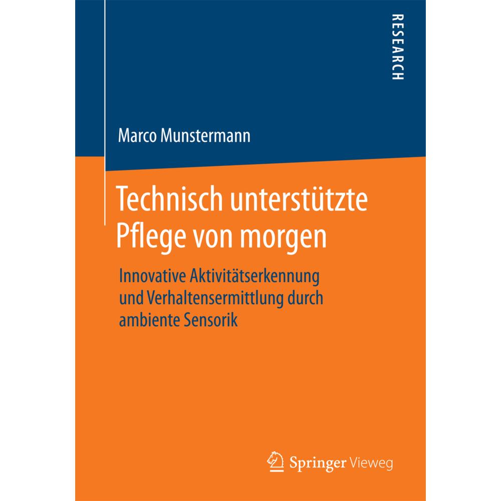 Technisch unterstützte Pflege von morgen, Fachbücher