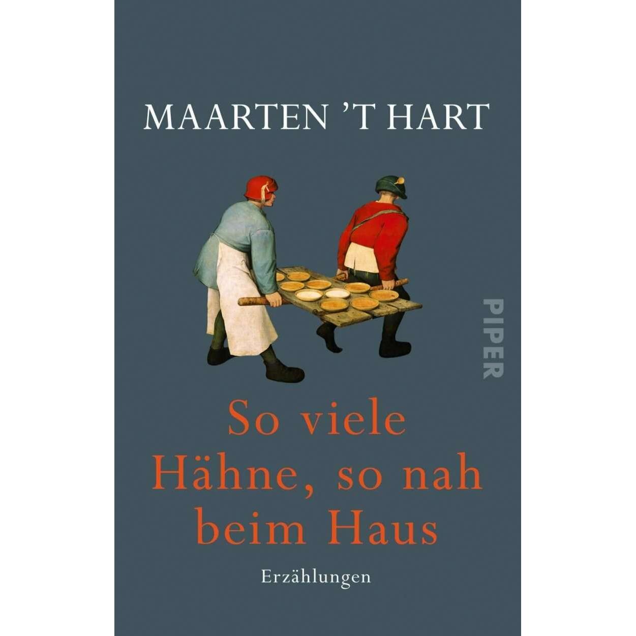 So viele Hähne, so nah beim Haus, Belletristik von Maarten 't Hart
