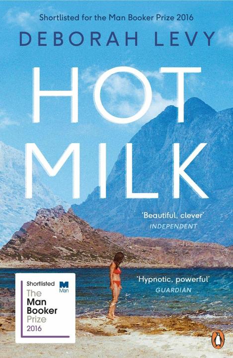 Produktbild hot milk (Englisch, Deborah Levy, 2017)
