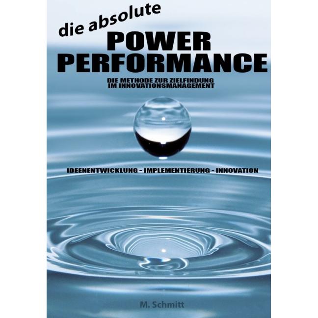 Die absolute Power Performance, Ratgeber von M. Schmitt