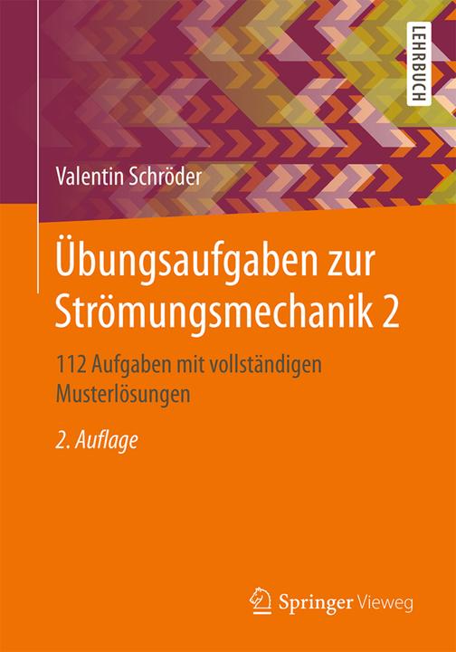 Produktbild Übungsaufgaben zur Strömungsmechanik 2 (Deutsch, Valentin Schröder, 2018)