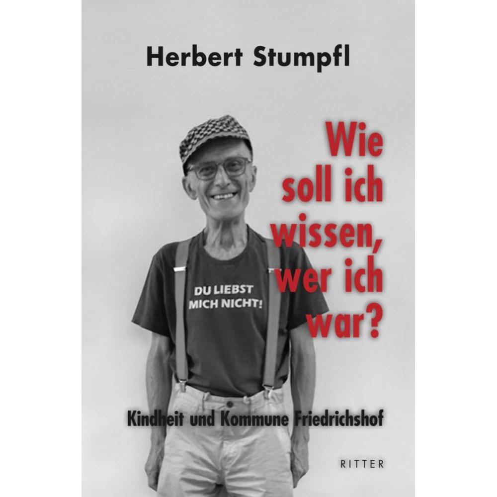Wie soll ich wissen, wer ich war?, Belletristik von Herbert Stumpfl