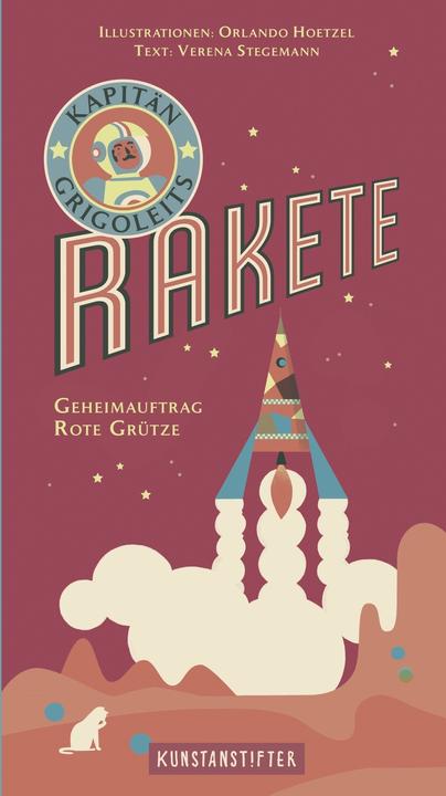 Produktbild Kapitän Grigoleits Rakete (Deutsch, Verena Stegemann, 2017)