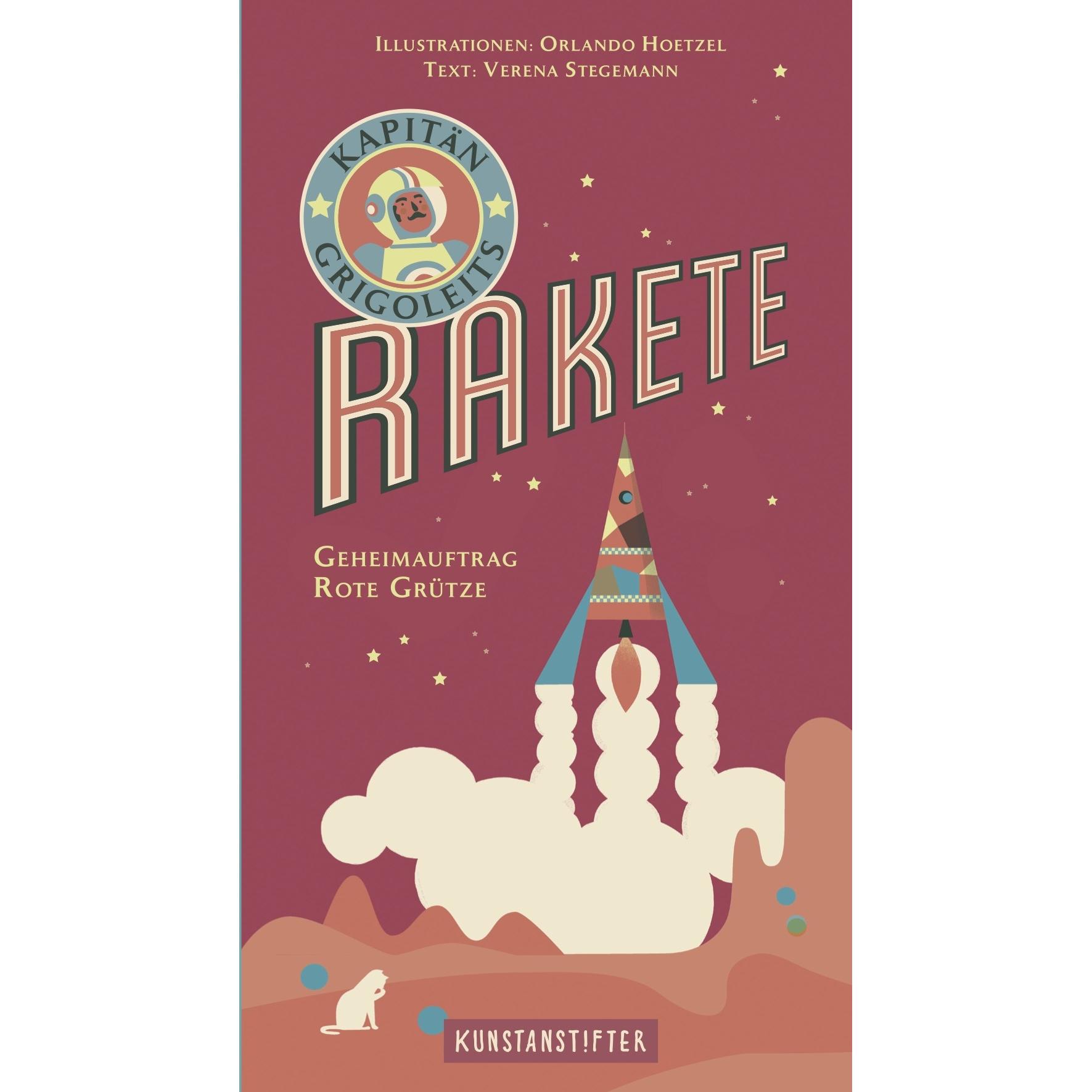 Kapitän Grigoleits Rakete, Kinderbücher von Verena Stegemann