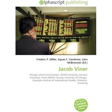 Jacob Viner, Fachbücher von Agnes F. Vandome, John McBrewster, Frederic P. Miller