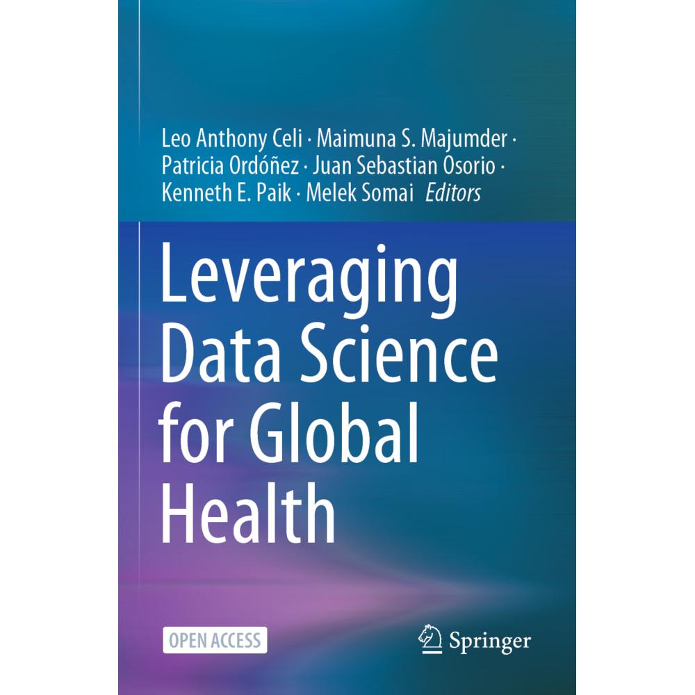 Leveraging Data Science for Global Health, Fachbücher von Maimuna S. Majumder, Patricia Ordóñez, Melek Somai, Leo Anthon...