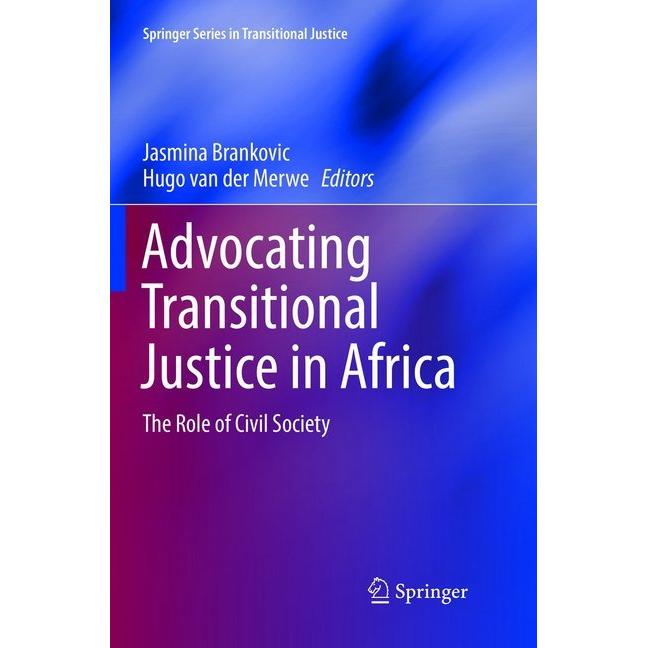 Advocating Transitional Justice in Africa, Fachbücher von Hugo van der Merwe, Jasmina Brankovic