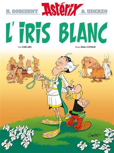 Actual product image Asterix - l iris blanc - No40 (French, Albert Uderzo, René Goscinny, 2023)