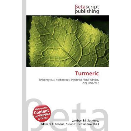 Thumbnail - Turmeric, Fachbücher von Lambert M. Surhone, Miriam T. Timpledon, Susan F. Marseken