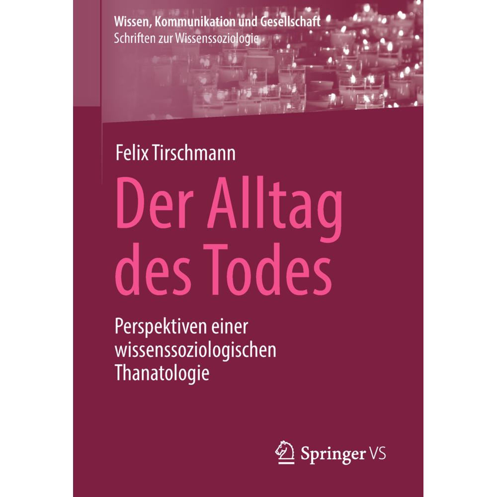 Thumbnail - Der Alltag des Todes, Fachbücher von Felix Tirschmann