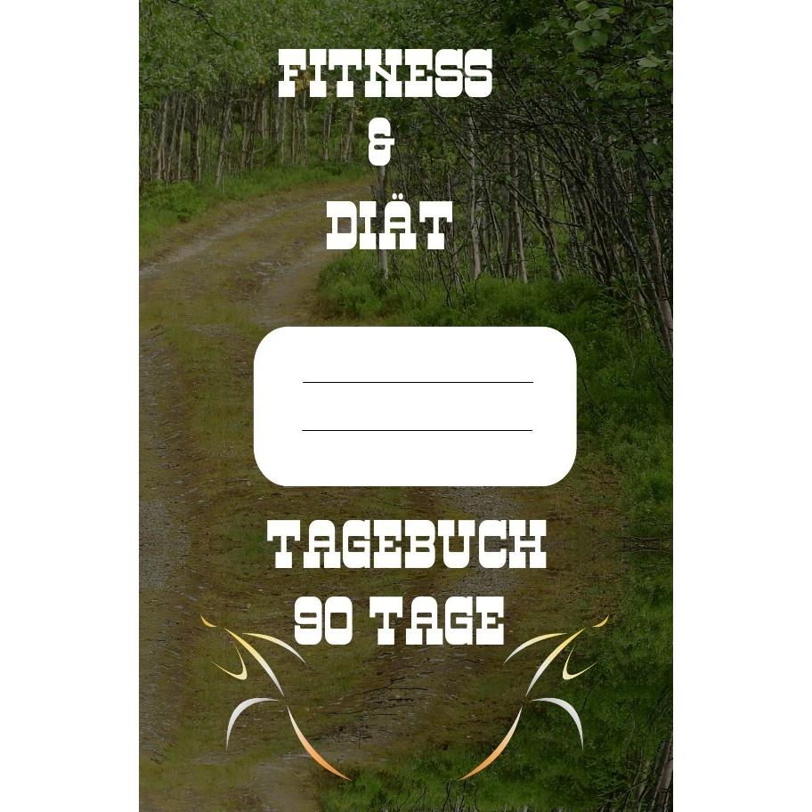 Diät & Fitness Tagebuch 90 Tage, Ratgeber von Print & Lettershop Salzgitter