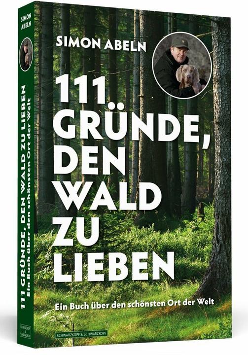 Produktbild 111 Gründe, den Wald zu lieben (Deutsch, Simon Abeln, 2018)