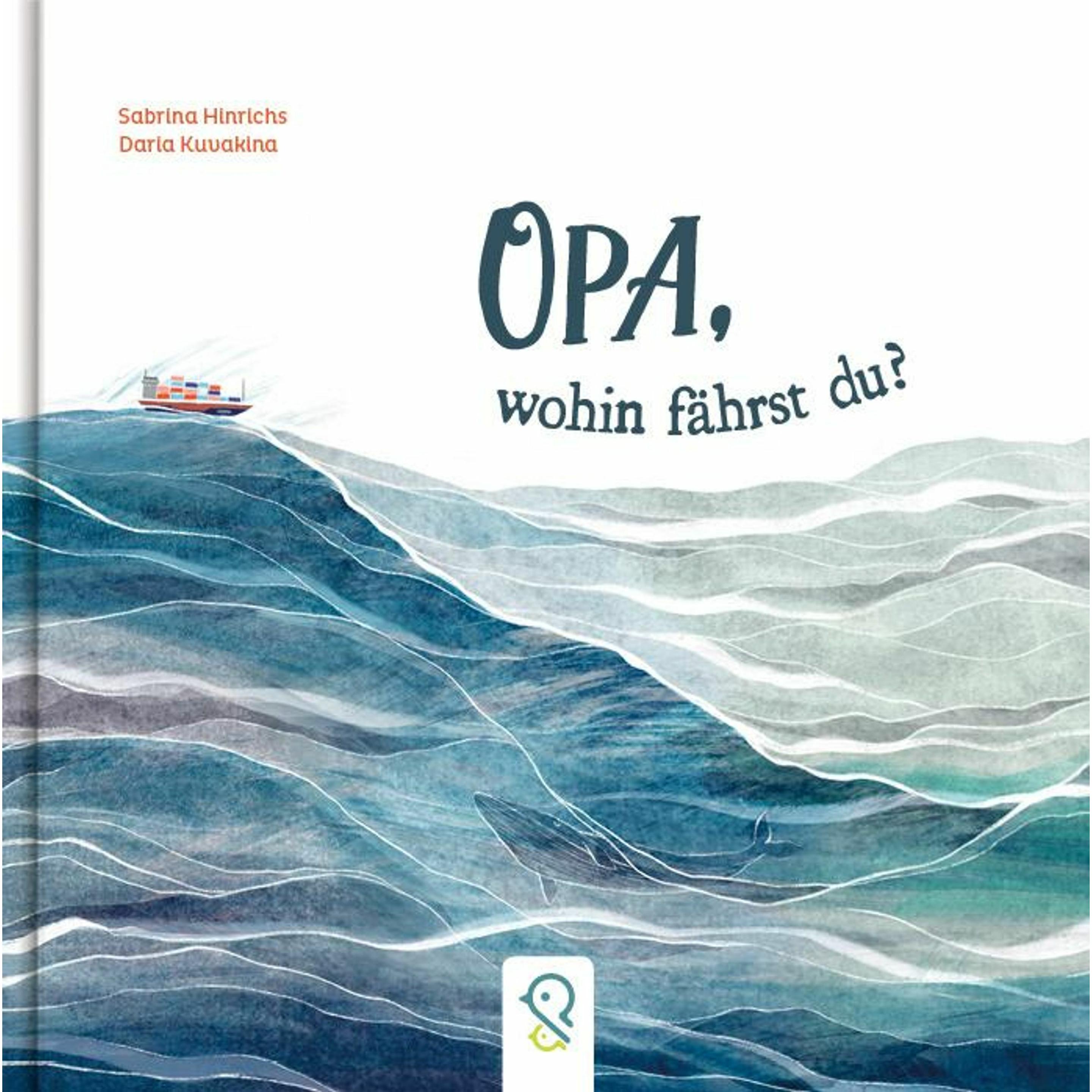 Opa, wohin fährst du?, Kinderbücher von Daria Kuvakina, Sabrina Hinrichs
