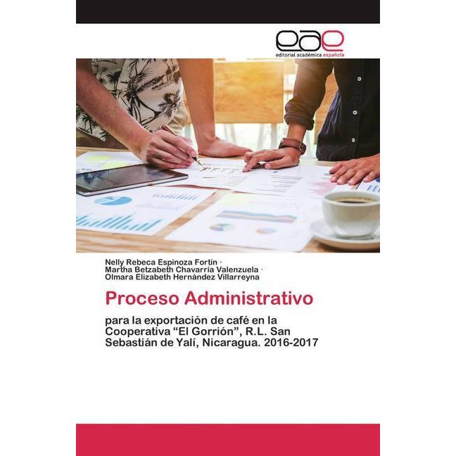Proceso Administrativo, Fachbücher von Olmara Elizabeth Hernández Villarreyna, Nelly Rebeca Espinoza Fortín, Martha Betz...