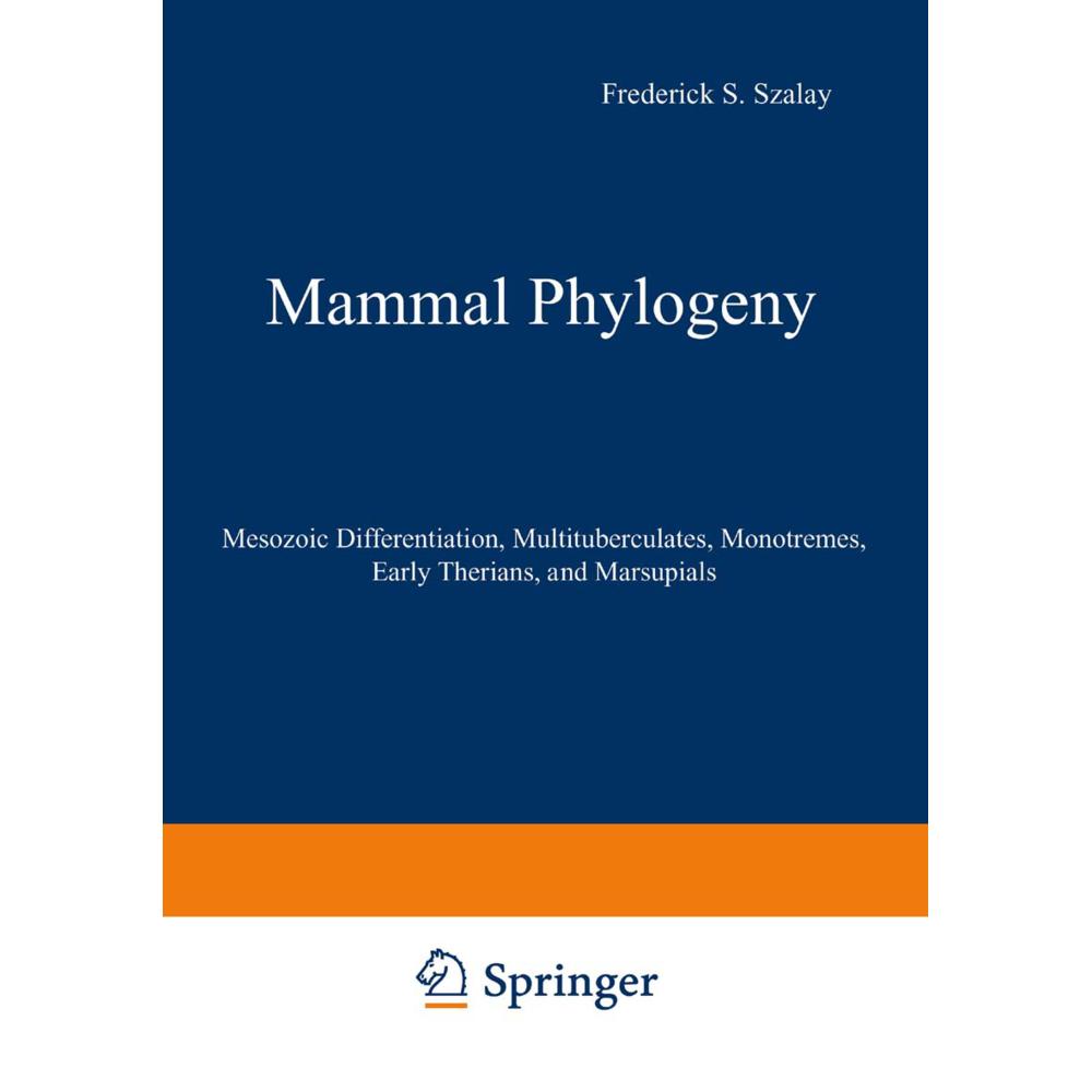 Mammal Phylogeny, Fachbücher von Malcolm C. McKenna, Frederick S. Szalay, Michael J. Novacek