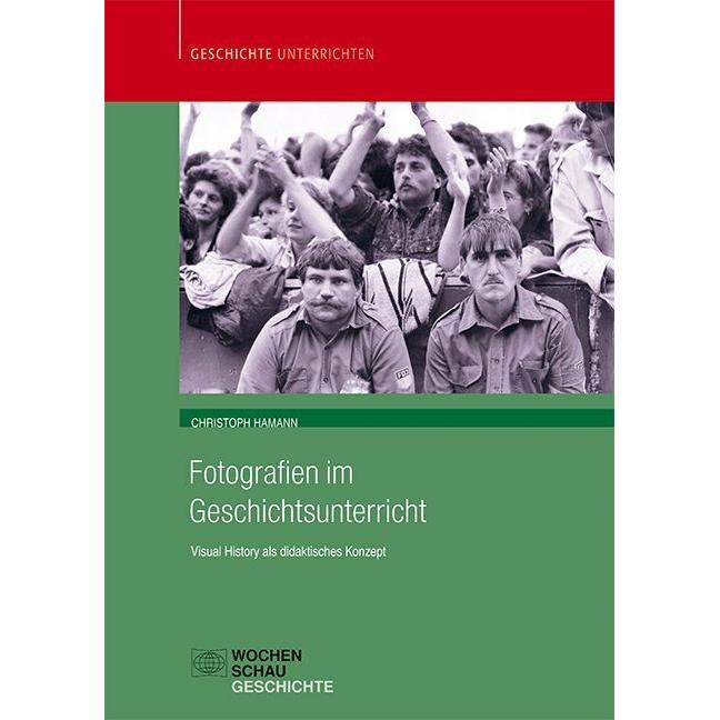 Thumbnail - Fotografien im Geschichtsunterricht, Fachbücher von Christoph Hamann