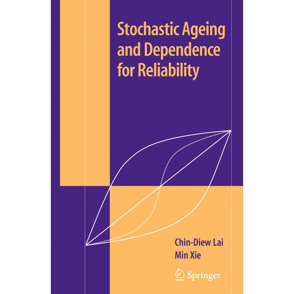 Stochastic Ageing and Dependence for Reliability, Fachbücher von Chin Diew Lai, Min Xie