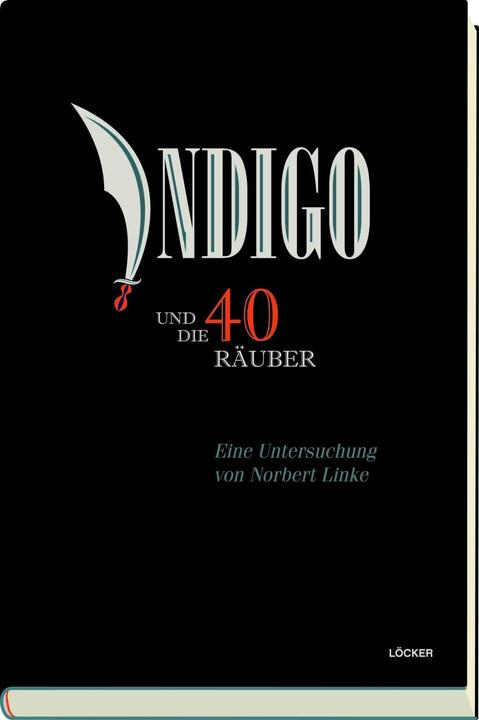 Produktbild Indigo und die 40 Räuber (Deutsch, Norbert Linke, 2017)