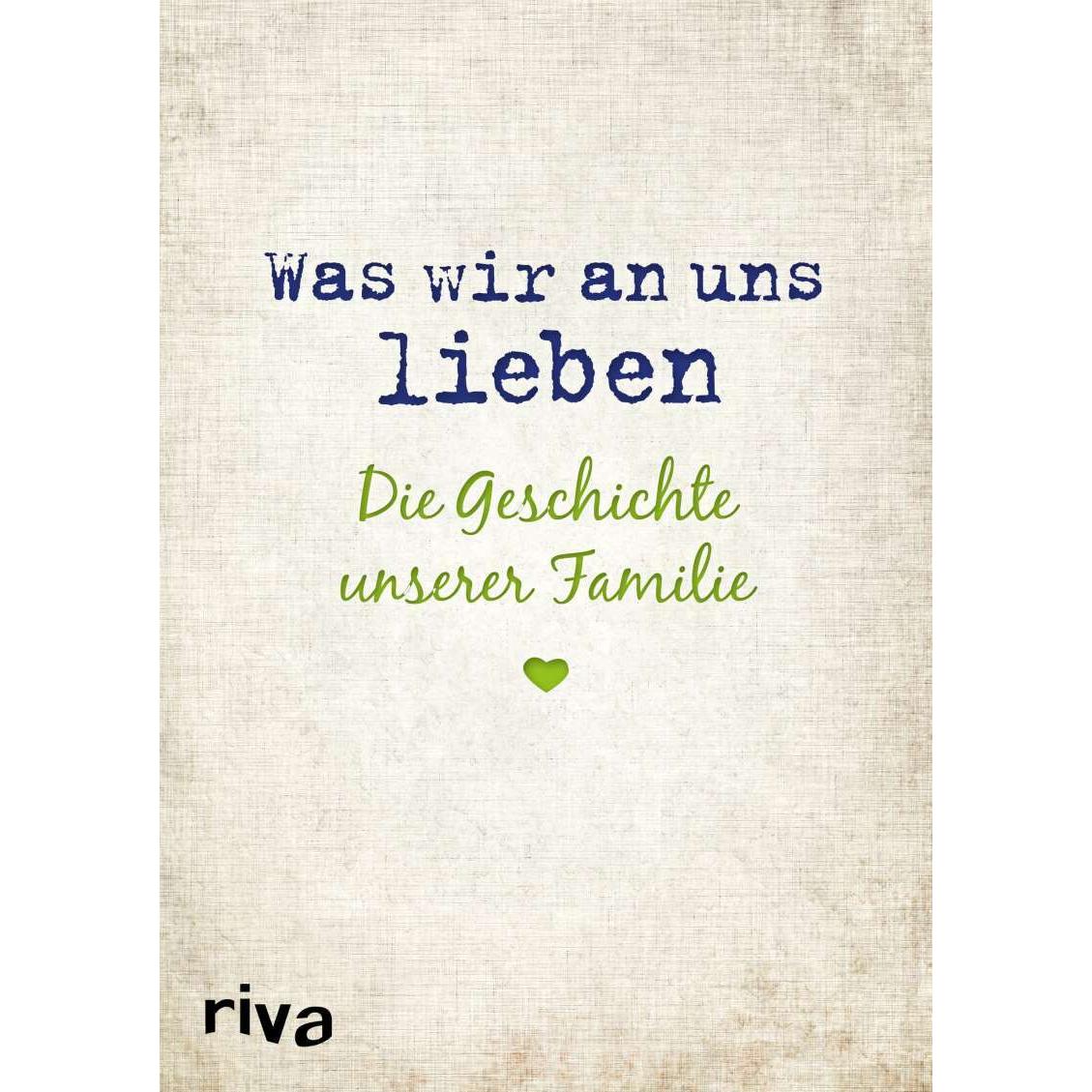 Was wir an uns lieben – Die Geschichte unserer Familie, Belletristik von Alexandra Reinwarth