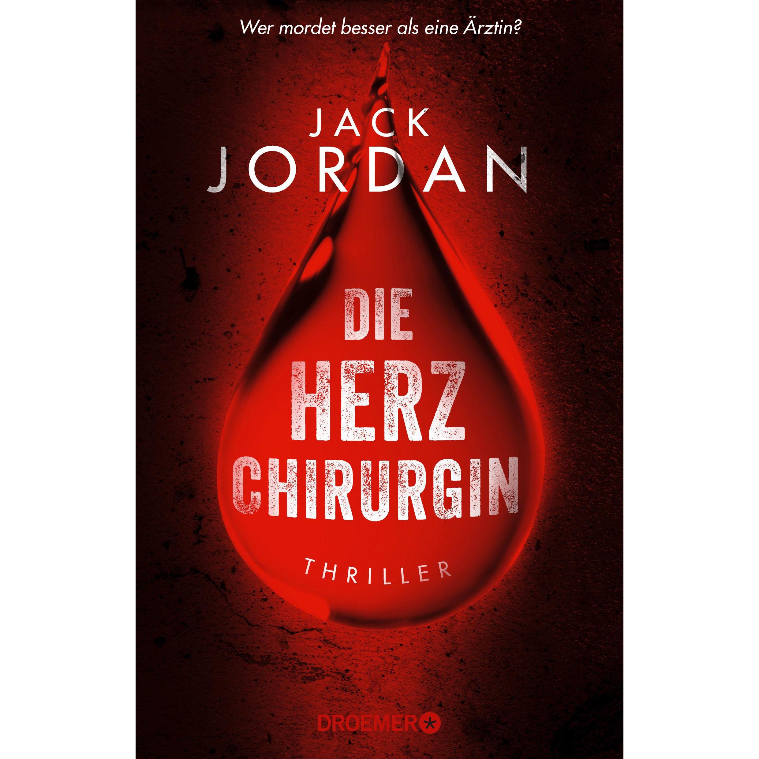 Die Herzchirurgin, Belletristik von Jack Jordan, Sigrun Zühlke