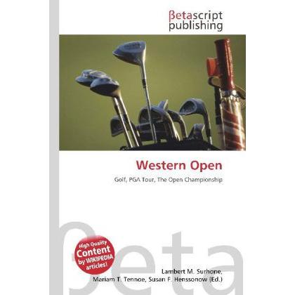 Western Open, Ratgeber von Lambert M. Surhone, Miriam T. Timpledon, Susan F. Marseken