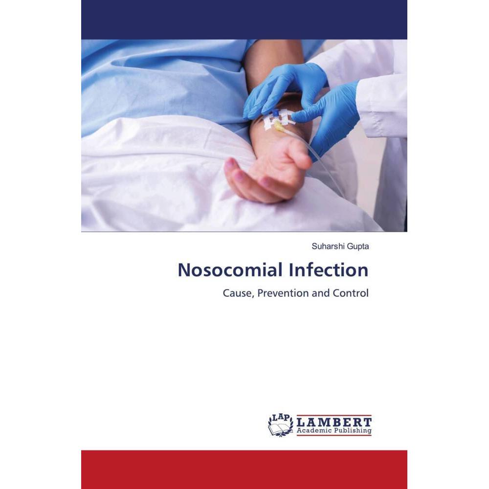Nosocomial Infection, Fachbücher von Suharshi Gupta