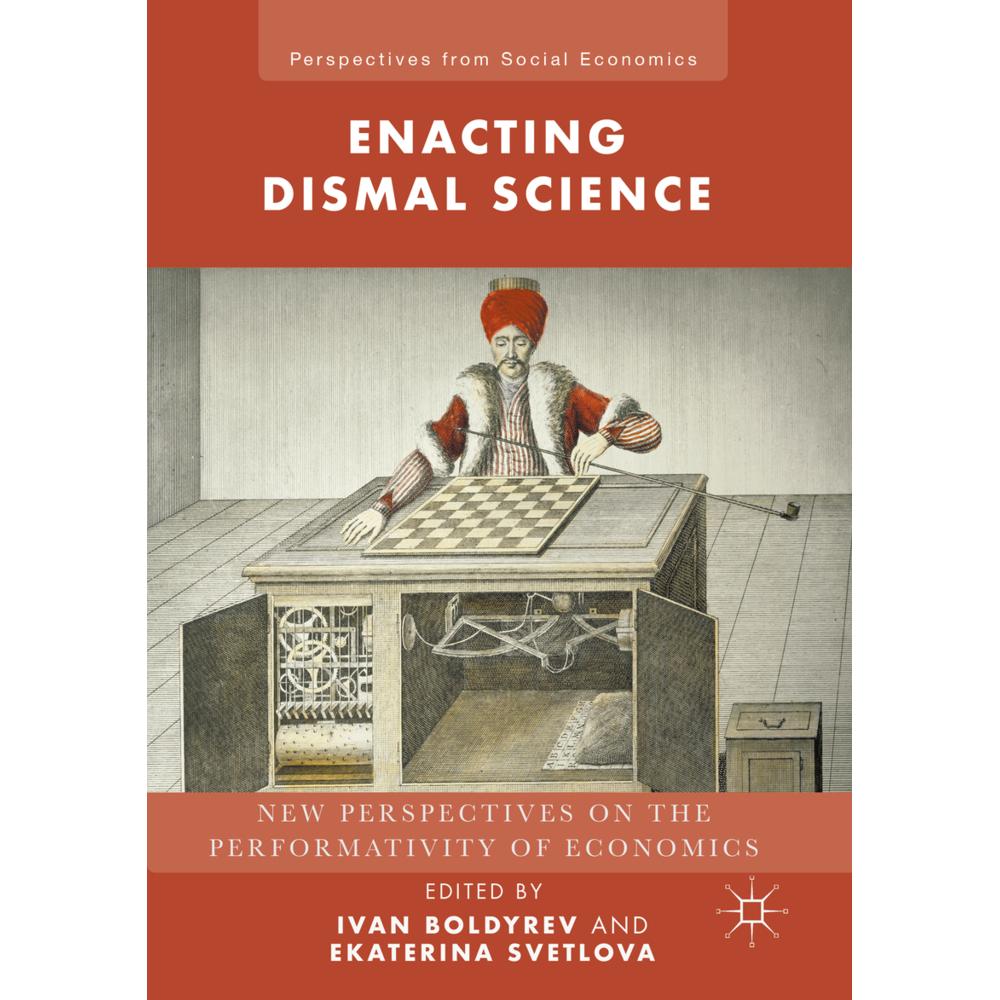 Enacting Dismal Science, Fachbücher von Ekaterina Svetlova, Ivan Boldyrev