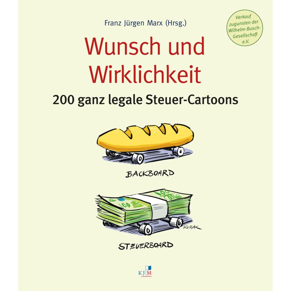 Wunsch und Wirklichkeit, Belletristik von Franz Jürgen Marx