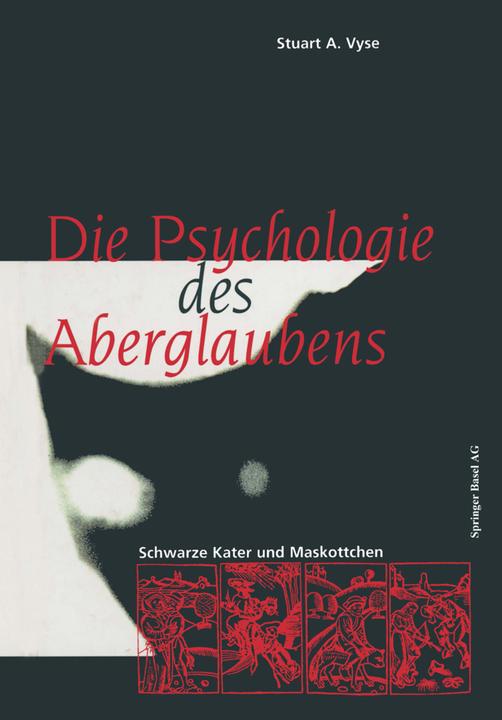 Produktbild Die Psychologie des Aberglaubens (Deutsch, Stuart A. Vyse, 2014)