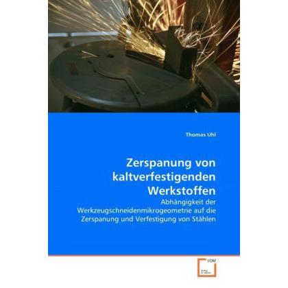 Zerspanung von kaltverfestigenden Werkstoffen, Fachbücher
