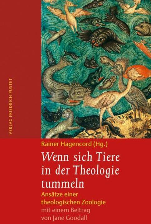 Produktbild Wenn sich Tiere in der Theologie tummeln (Deutsch, Jane Goodall, Rainer Hagencord, 2010)