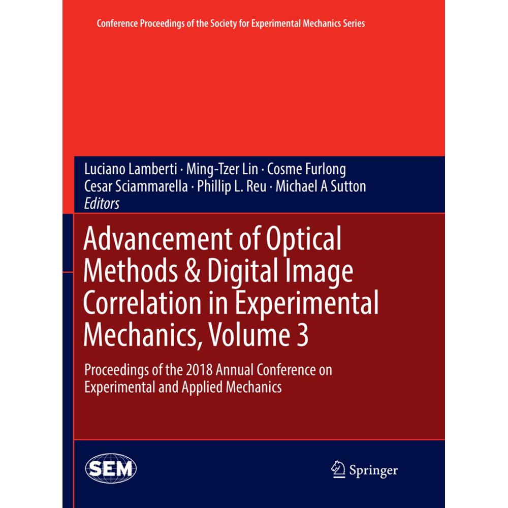 Advancement of Optical Methods & Digital Image Correlation in Experimental Mechanics, Volume 3, Fachbücher von Michael A...